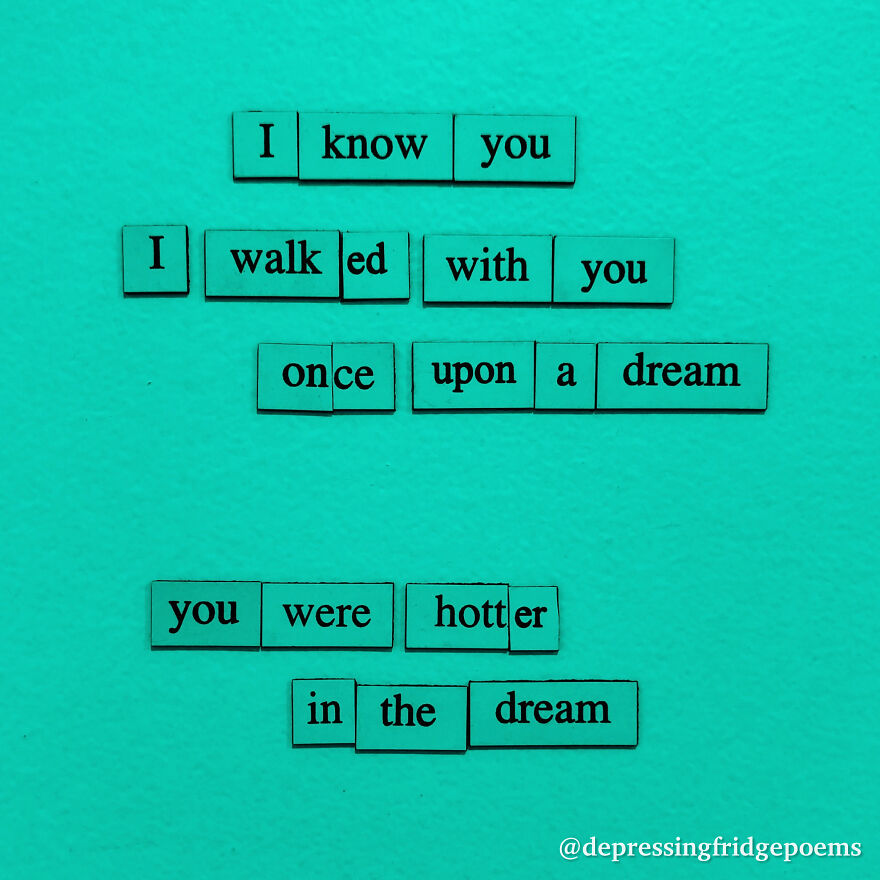 I Write Sad Fridge Magnet Poems To Bum Out My Friends