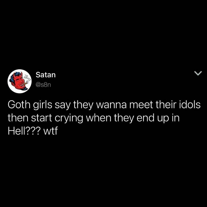 Like Yo? Make Up Your Damn Minds (Goth Girls Are Hot Pls Step On Me)