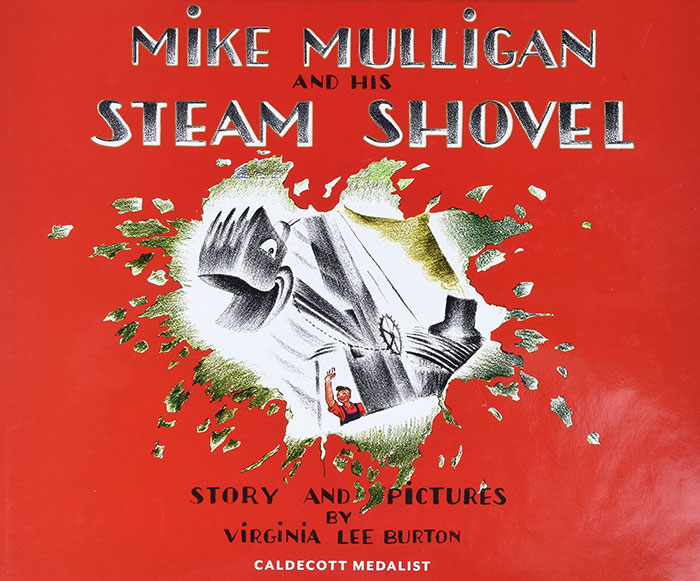 Mike Mulligan And His Steam Shovel By Virginia Lee Burton