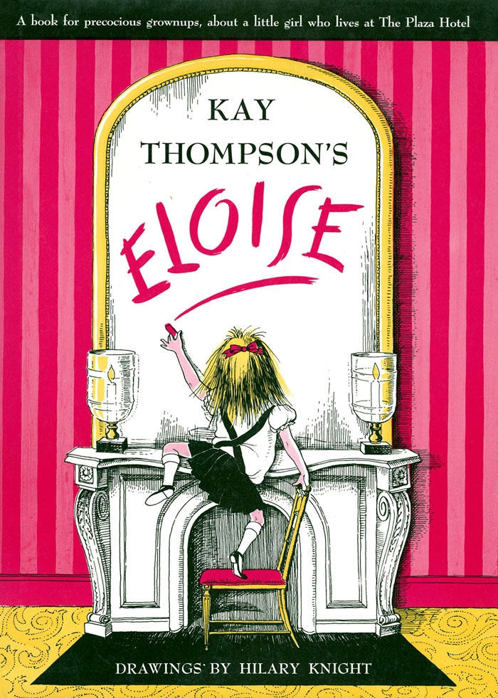 Eloise: A Book For Precocious Grown UPS By Kay Thompson
