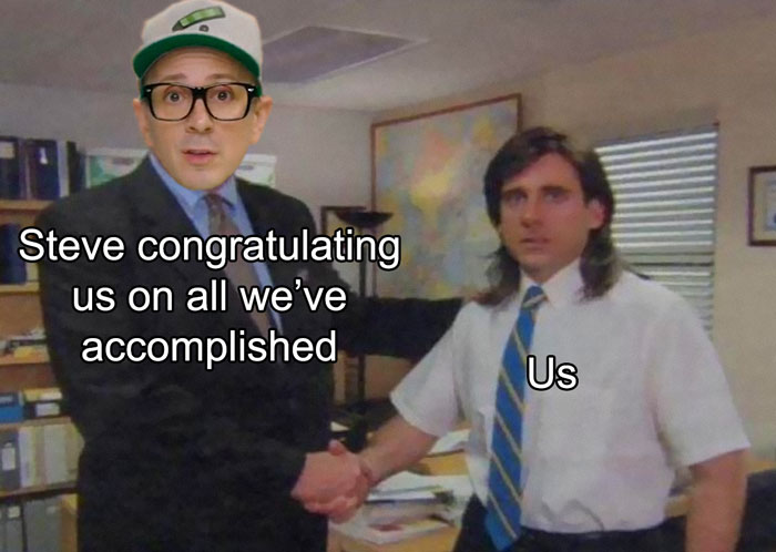 The Internet Memed The Hell Out Of Steve’s Wholesome Message, Here Are 30 Of The Best