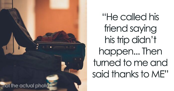 “He Begged But I Said No”: Wife Asks If She’s In The Wrong After Her Husband Misses His Flight Since She Didn’t Pack His Suitcase