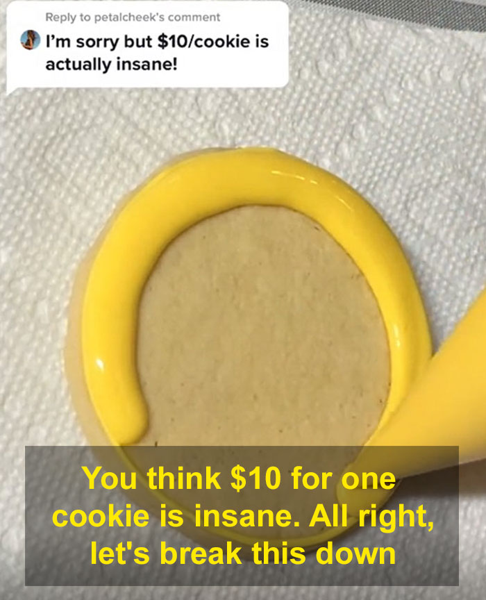 Baker Defends Her $10/Cookie Price After Someone Says It's 'Insane', But Some People Are Not Convinced Baker Defends Her $10/Cookie Price After Someone Says It's 'Insane', But Some People Are Not Convinced