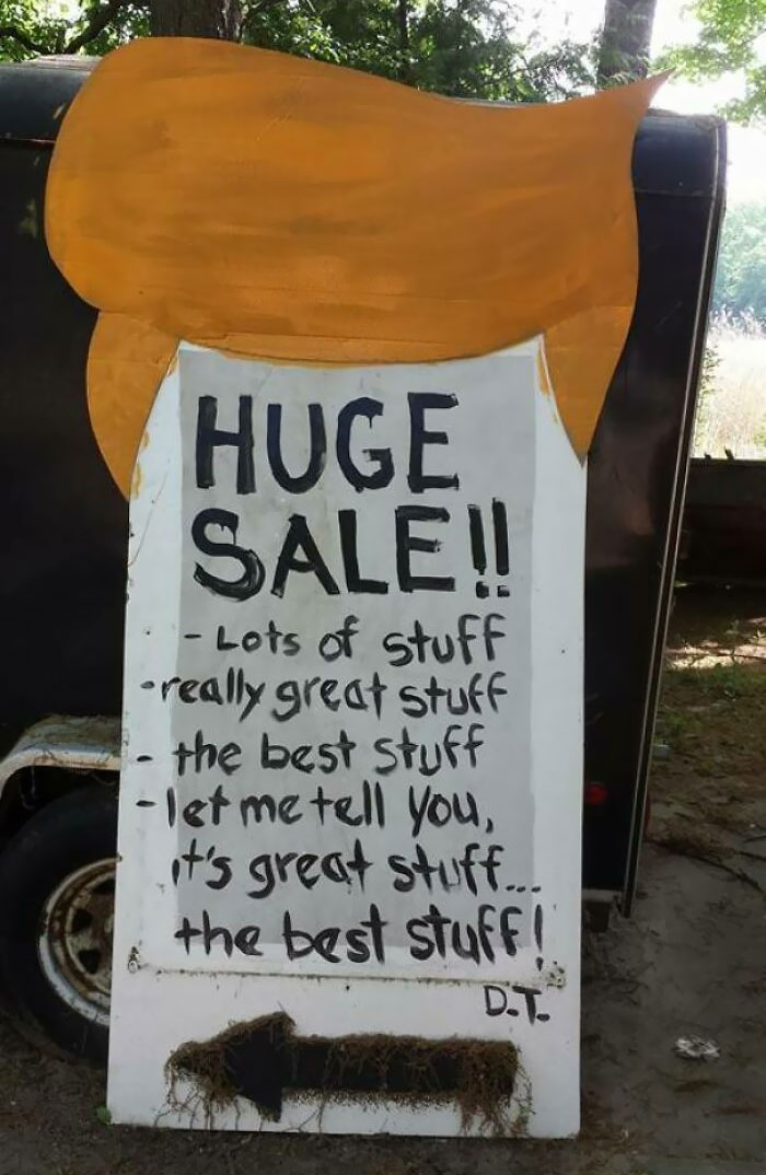 My Father Made This Huge Sign For His Garage Sale