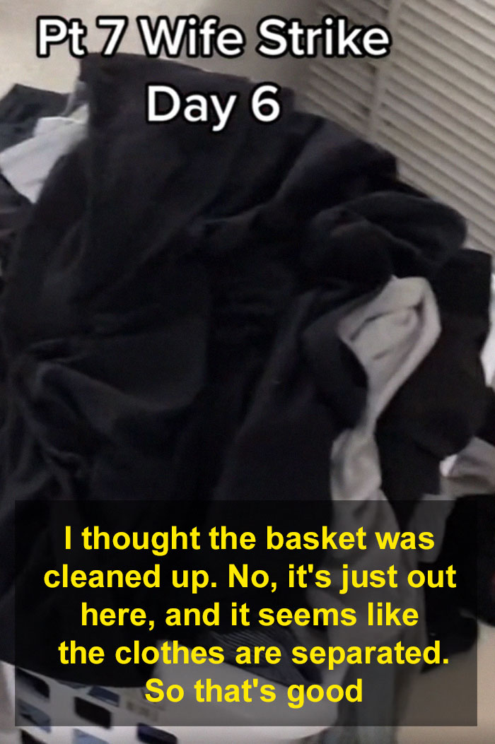 Husband Insists He's The One Cleaning, So The Wife Stops Cleaning His Mess For A Week To See How It Goes