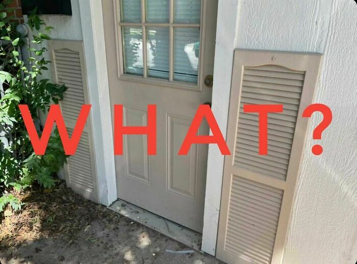 I’ve Been Doing #shuddersunday Now For Over 2 Years And Still Things Like This Happen.
can We Assume There Are Not Miniature Sidelights On Either Side Of This Door?
#notright #sowrong