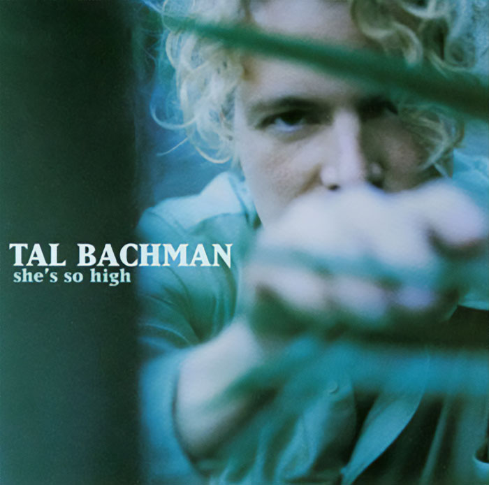 Tal Bachman - She's So High (1999)