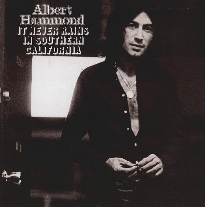 Albert Hammond - It Never Rains In Southern California (1972)