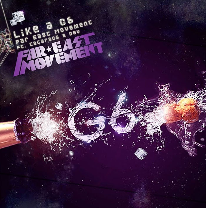 Far East Movement - Like A G6 (2010)