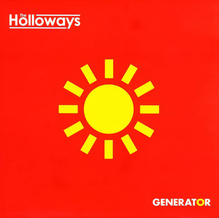 The Holloways - Generator (2006)