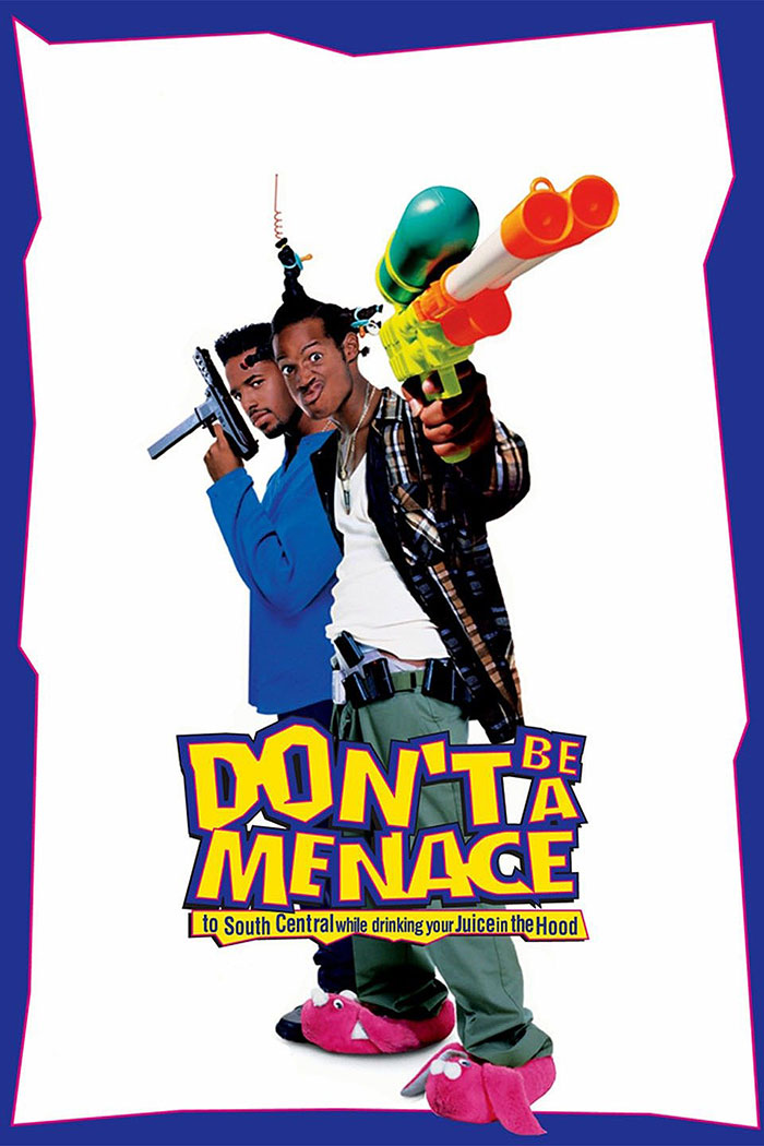 Don't Be A Menace To South Central While Drinking Your Juice In The Hood
