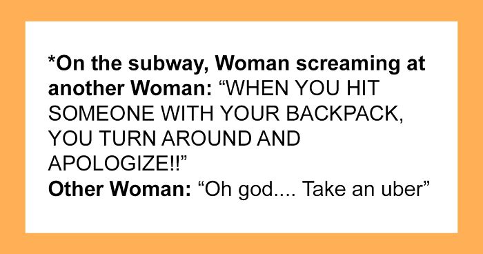 40 Hilarious Conversations That People Overheard In New York And Decided They’re Too Good Not To Share (New Pics)