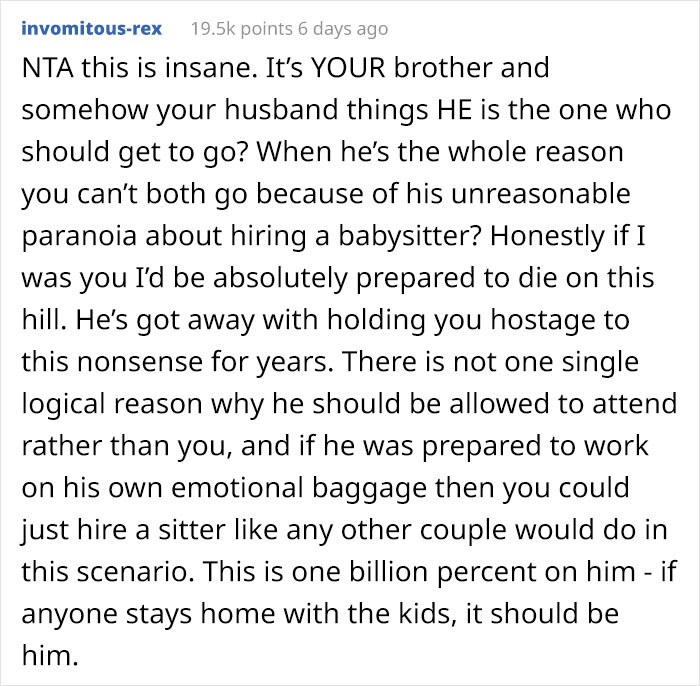 “Entitled” Husband Insists His Wife Should Stay Home With The Kids So He Can Attend Her Brother’s Wedding “Entitled” Husband Insists His Wife Should Stay Home With The Kids So He Can Attend Her Brother’s Wedding