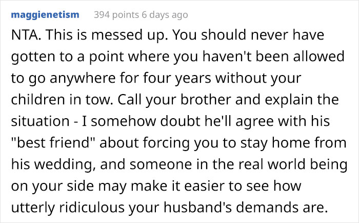 “Entitled” Husband Insists His Wife Should Stay Home With The Kids So He Can Attend Her Brother’s Wedding “Entitled” Husband Insists His Wife Should Stay Home With The Kids So He Can Attend Her Brother’s Wedding