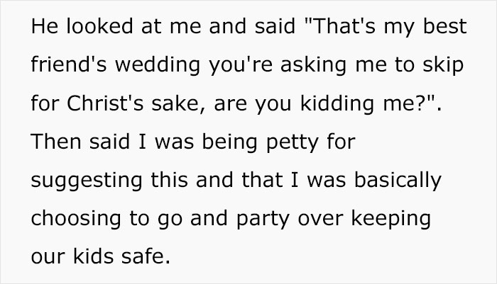 “Entitled” Husband Insists His Wife Should Stay Home With The Kids So He Can Attend Her Brother’s Wedding “Entitled” Husband Insists His Wife Should Stay Home With The Kids So He Can Attend Her Brother’s Wedding