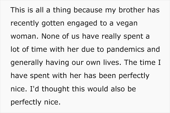 "She Could Eat Every Single Thing Served": Brother Angry At Family Member After His Vegan Fiancée Goes Hungry At Dinner Despite The Food Being Vegan