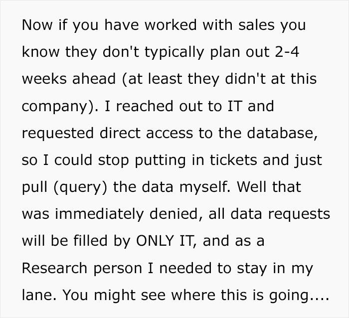 Data Analyst Maliciously Complies After Not Getting Direct Access To The Database They Need For Their Job