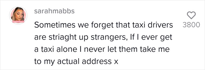 Woman Shared ‘Scary’ Experience With A Taxi Driver To Try To Prevent It From Happening To Others Woman Shared ‘Scary’ Experience With A Taxi Driver To Try To Prevent It From Happening To Others