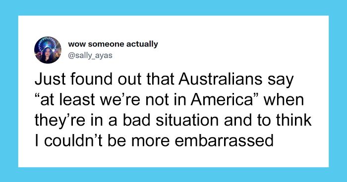 30 Funny Things Non-Australians Found Out About Australia And Can’t Stop Laughing At