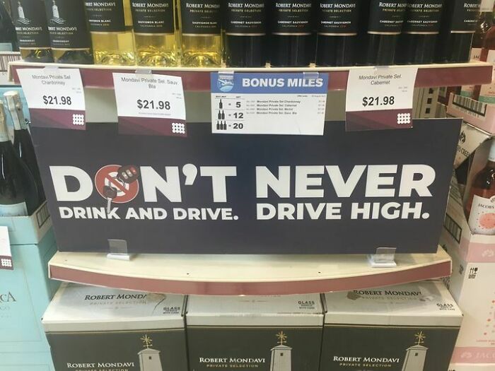 Don't Never Drink And Drive. Drive High