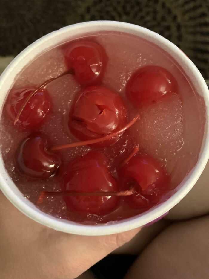 Asked For Extra Cherries In My Limeade At Sonic