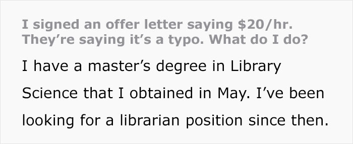 Person With Master’s Degree Gets A Job Paying $20/Hr But When The Paycheck Comes And It’s Only Half, The Employer Says The Agreement Has A Typo Person With Master’s Degree Gets A Job Paying $20/Hr But When The Paycheck Comes And It’s Only Half, The Employer Says The Agreement Has A Typo