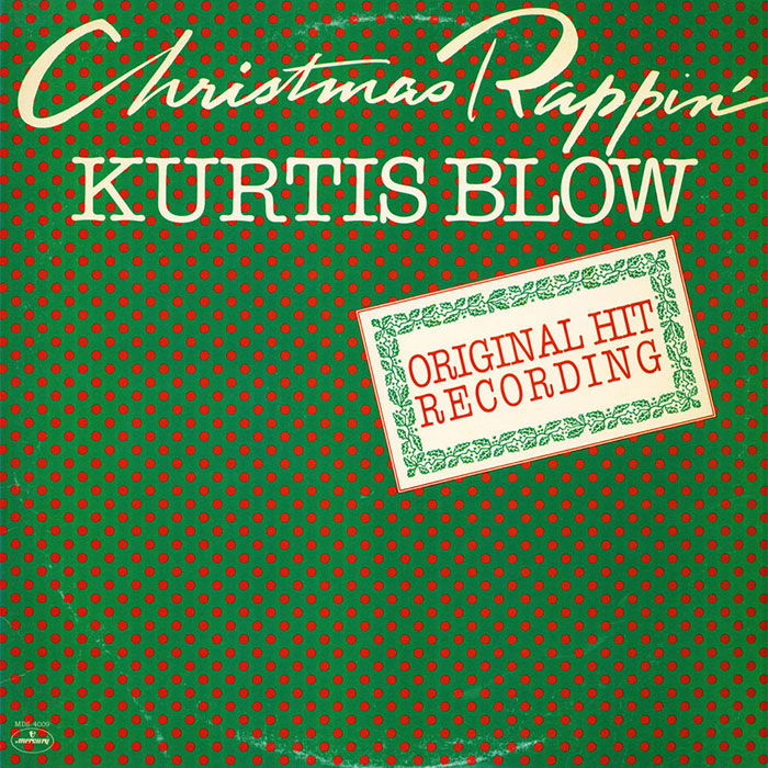 "Christmas Rappin" By Kurtis Blow