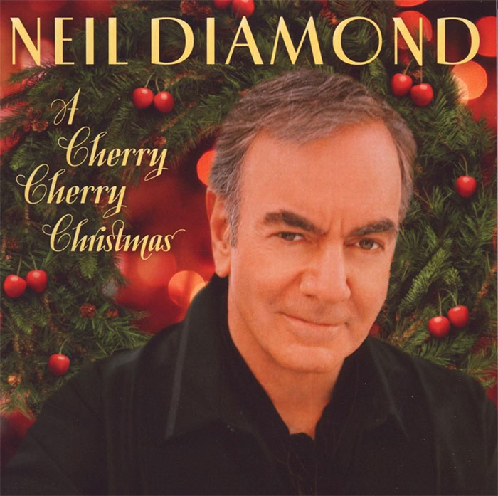 "Cherry Cherry Christmas" By Neil Diamond 