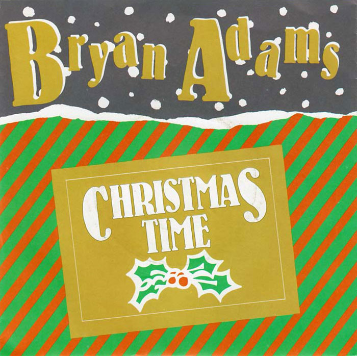 "Christmas Time" By Bryan Adams 