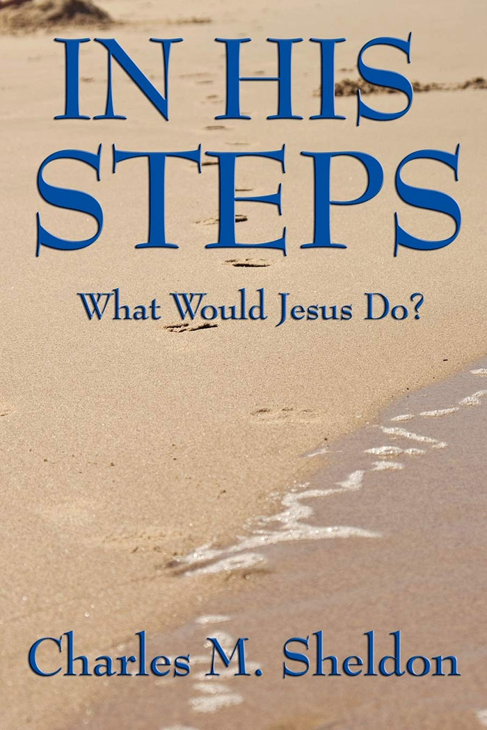 In His Steps: What Would Jesus Do? book cover 