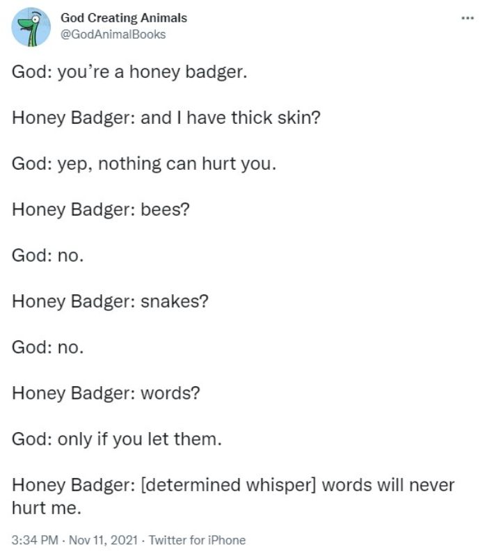 God Creates A Honey Badger