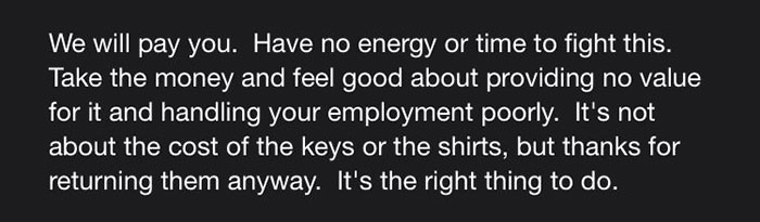 Former Employee Confronts Their Workplace For Not Paying Them Their Last Paycheck, Receives An Angry Email Former Employee Confronts Their Workplace For Not Paying Them Their Last Paycheck, Receives An Angry Email