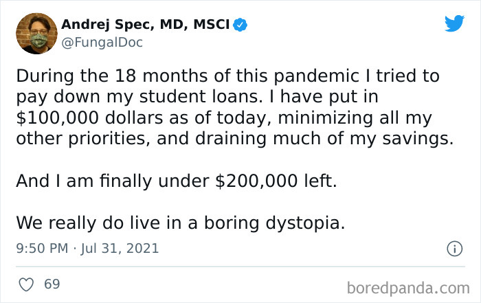 Found One In The Wild. Student Loans Make Even The Highly Paid Professions Painful
