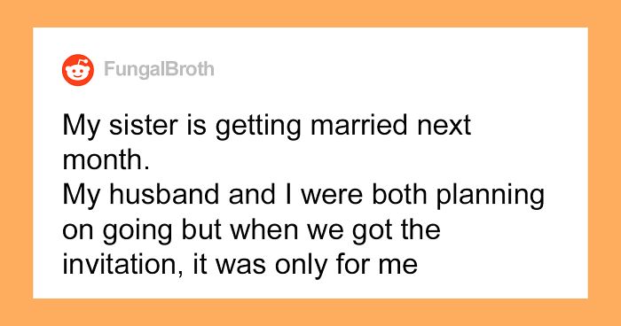 ‘My Sister Won’t Invite My Husband To Her Wedding Because He’s In A Wheelchair’
