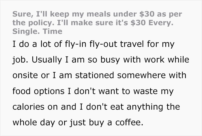 Employee Barely Uses Her Daily Expenses Paid With Company Money, Gets Told Off For One Time Going $1.50 Over The Limit, Decides To Maliciously Comply