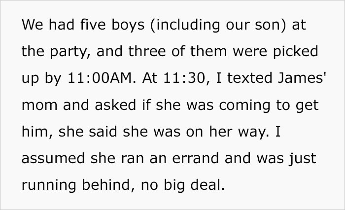 Mom Is 5 Hours Late To Pick Up Her Son From A Birthday Party, Gets Him Uninvited From The Next Celebration, The Mom Gets Mad At The Host Mom Is 5 Hours Late To Pick Up Her Son From A Birthday Party, Gets Him Uninvited From The Next Celebration, The Mom Gets Mad At The Host
