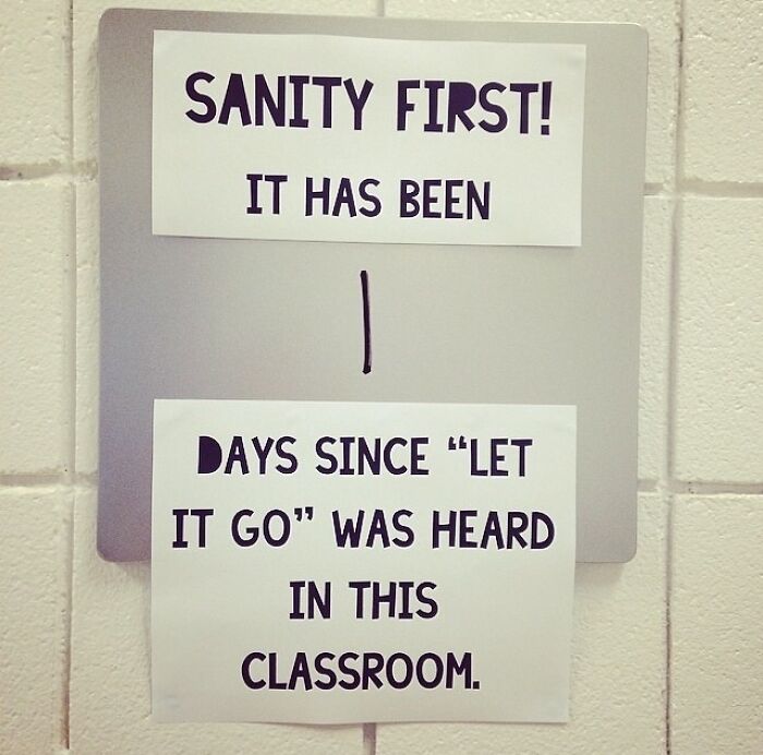 I See Your Pharrell Sign, And Raise You This Sign I Have Hanging Outside My Elementary Classroom