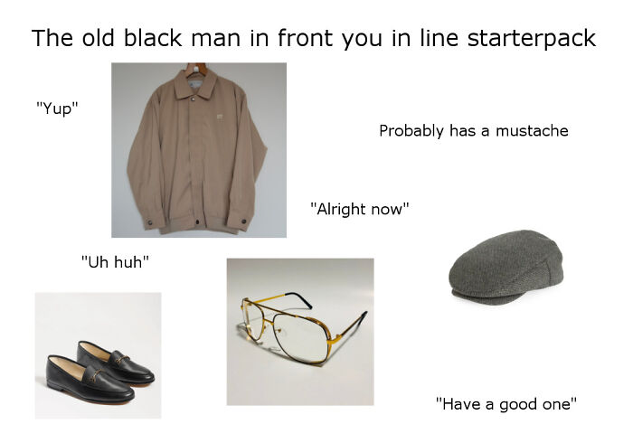 The Old Black Man In Front Of You In Line Starterpack