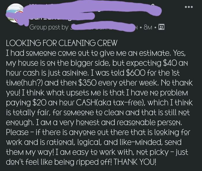 I Can Afford A Big House But Don't Want To Pay Much For Cleaning. Can Pay Under The Table To Save Extra
