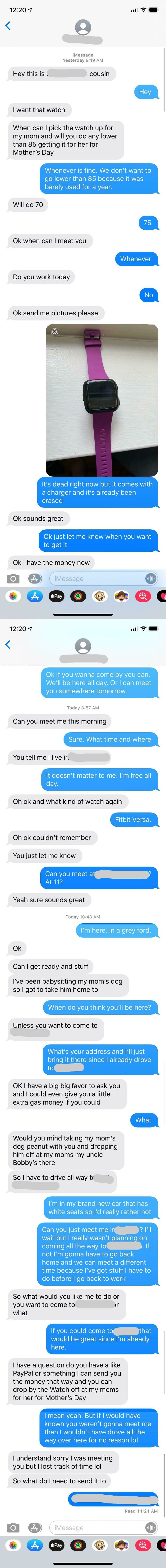 Thought You All Could Appreciate This. For Context, This Is My Husband’s Cousin Who Lives 40 Minutes Away. I Drove Over Halfway To Meet Her For Nothing. Not Pictured Is When She Repeatedly Asked Me If I Had Taken The Watch To Her Moms Yet.