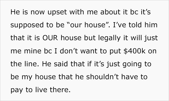 Woman Upsets Boyfriend By Not Wanting His Name On The $400K House She’s Buying For Them