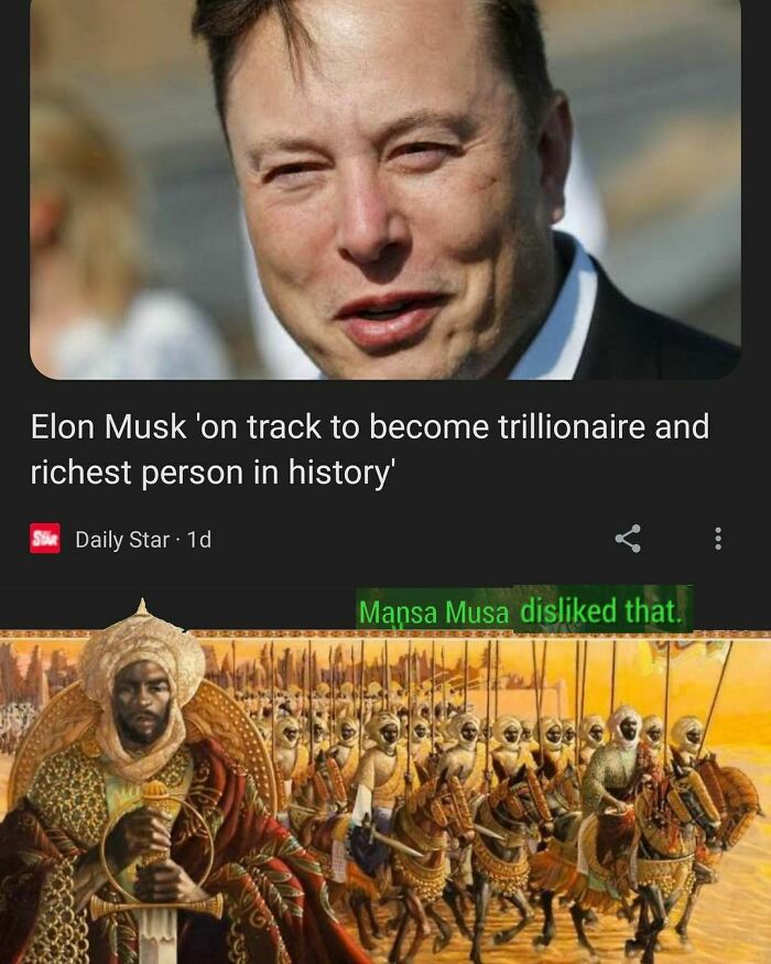 Papa Elon Got Nothing On Musa