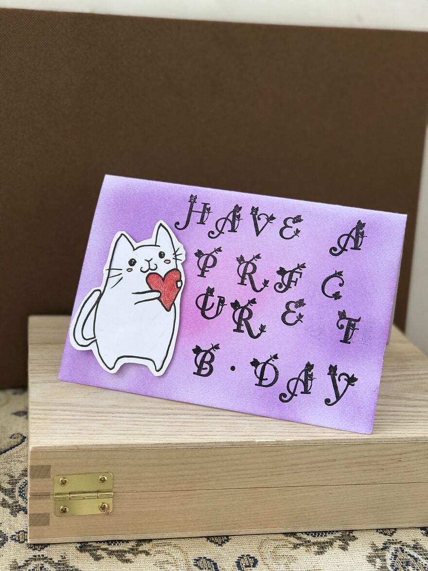 I Created Some Greeting Cards And Everybody Loved Them