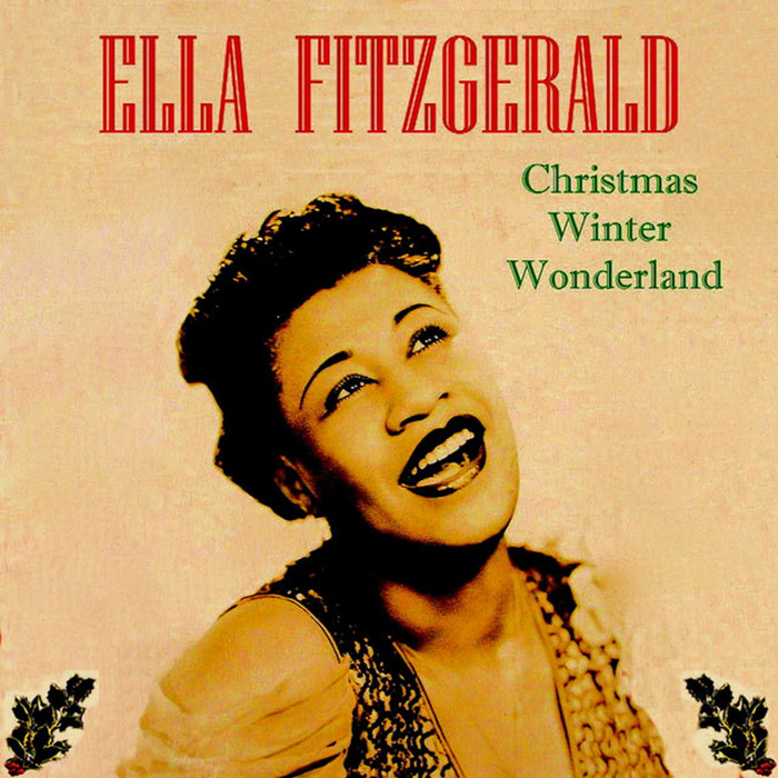 "Winter Wonderland" By Ella Fitzgerald