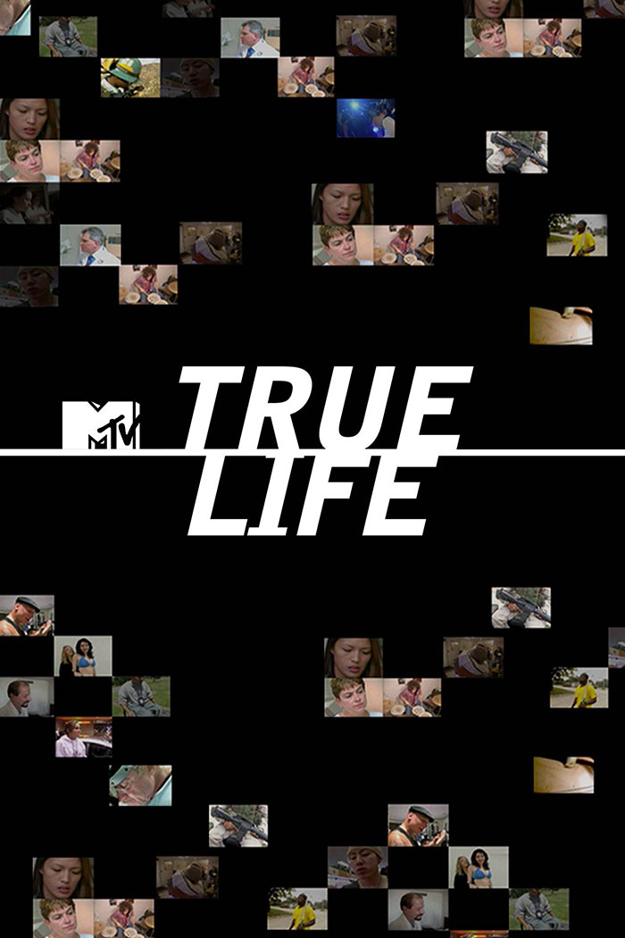 Poster of True Life tv show 
