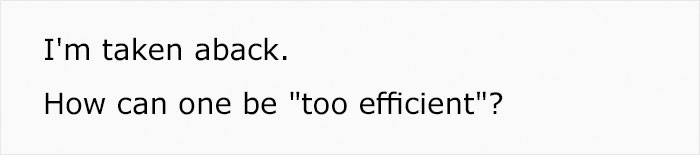 Person Works "Too Efficiently," Gets In Trouble For "Time Theft" Person Works "Too Efficiently," Gets In Trouble For "Time Theft"