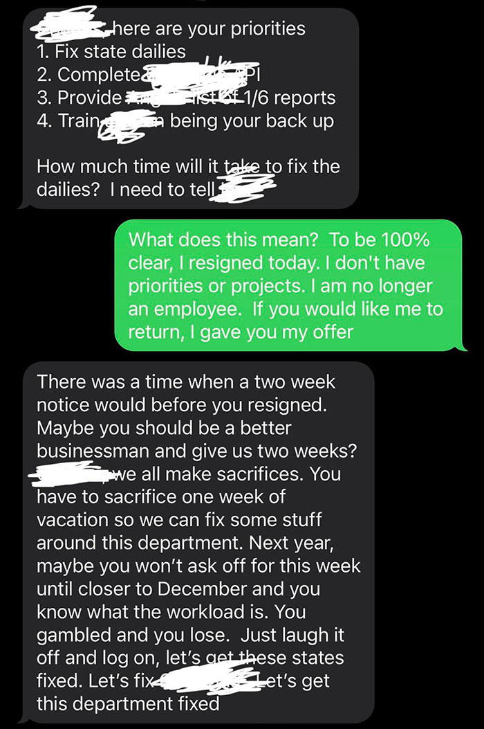 Employee Quits Because Company Denies Their Vacation, Boss Begs Them To Come Back When Business Starts Losing Money Employee Quits Because Company Denies Their Vacation, Boss Begs Them To Come Back When Business Starts Losing Money
