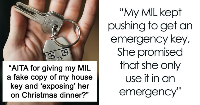 Woman Gives Her Mother In Law A Fake Key Copy To Her House She Was Supposed To Use In Emergency, MIL Gets Busted At Christmas Dinner