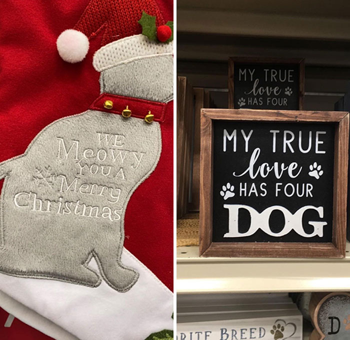 Supposed To Say “We Wish You A Meowy Christmas” And “My True Love Has Four Paws”