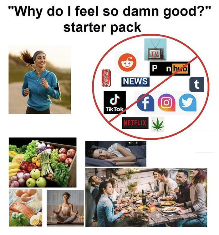The “Why Do I Feel So Damn Good All The Time?” Starter Pack
